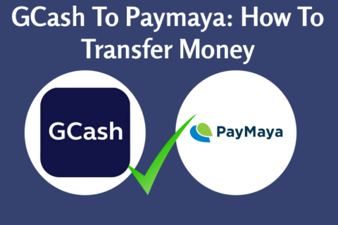 How To Transfer Money From GCash To Paymaya