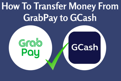 How To Transfer Money From GrabPay to GCash