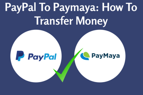 PayPal to Paymaya  How To Transfer Money